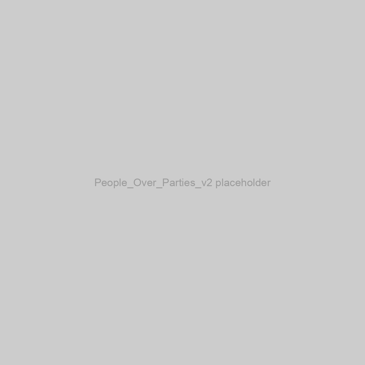 People_Over_Parties_v2 Placeholder Image